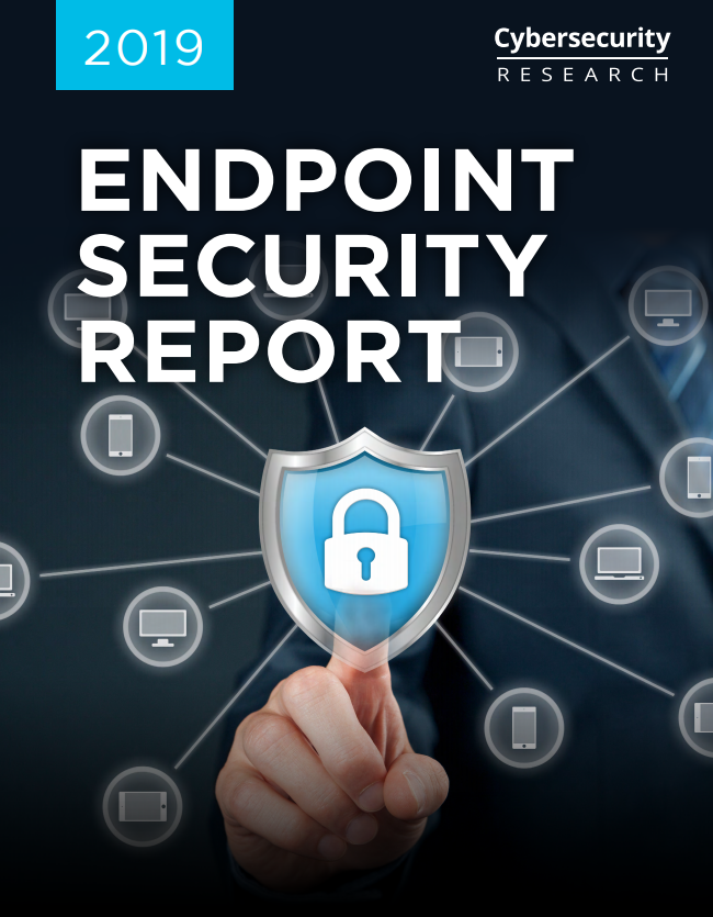 2019 Endpoint Security Report: Risk and Worry Increases Among Infosec Pros