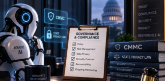 Agentic AI Doesn’t Get a Governance Exemption -Not Under CMMC, Not Under State Privacy Law