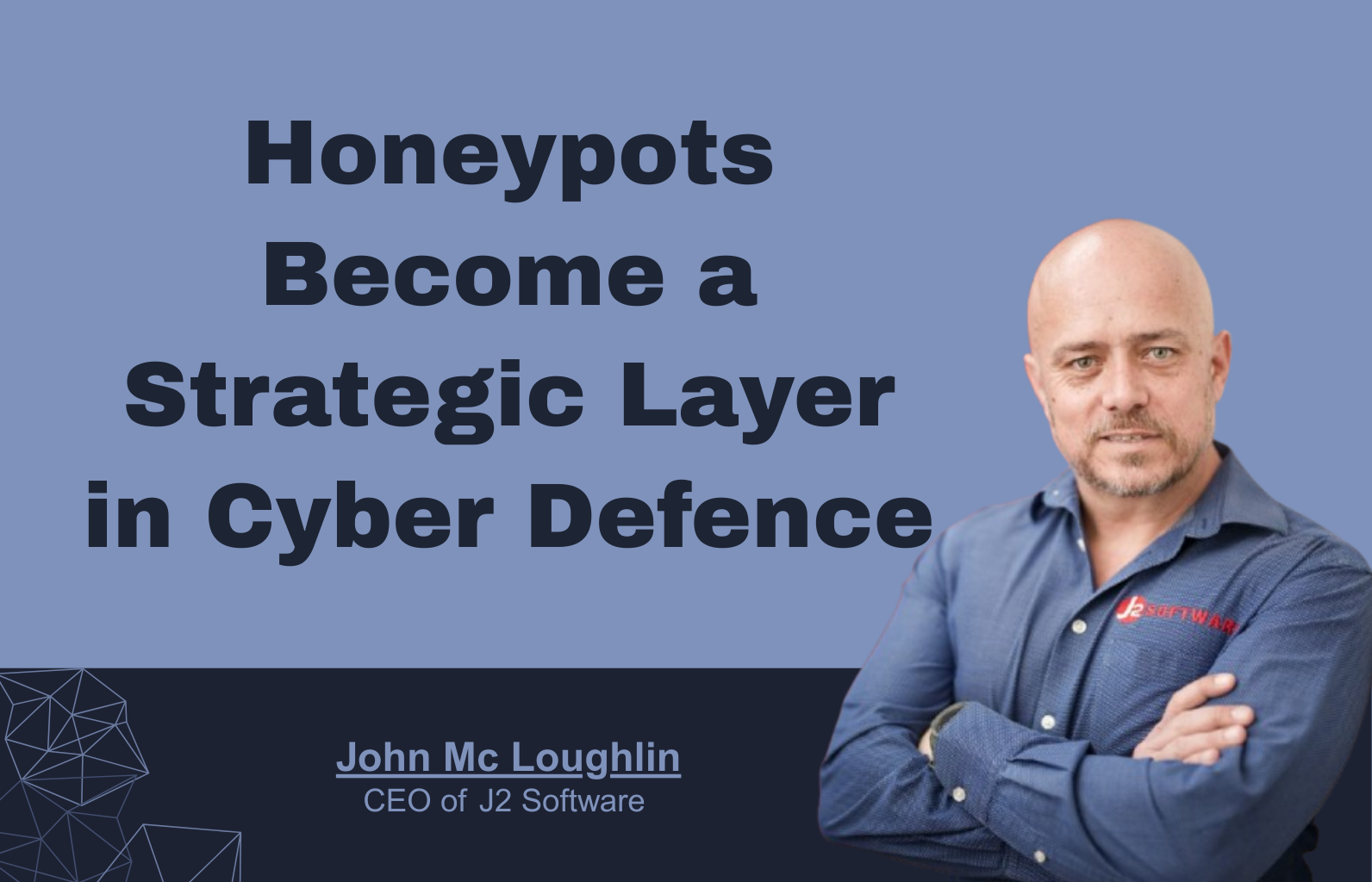 Honeypots become a strategical  layer in cyber defence