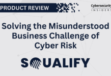 Squalify: Solving the Misunderstood Business Challenge of Cyber Risk Squalify