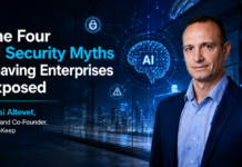 The Four AI Security Myths Leaving Enterprises Exposed