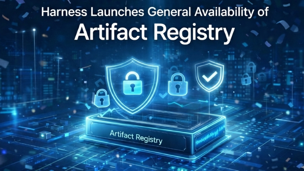 Harness Launches General Availability of Artifact Registry