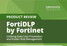 Product review of Fortinet’s FortiDLP solution