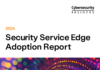 2024 Security Service Edge Report